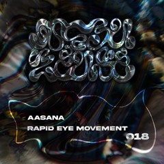 #18 - Aasana - Rapid Eye Movement