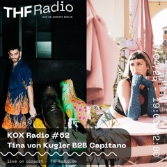 KOX Radio #62 w/ Tina von Kugler B2B Capitano