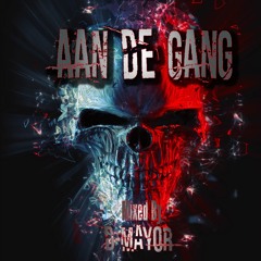 D Mayor Presents Dj Aan De Gang Favorite’s Aan De Gang Mix 3