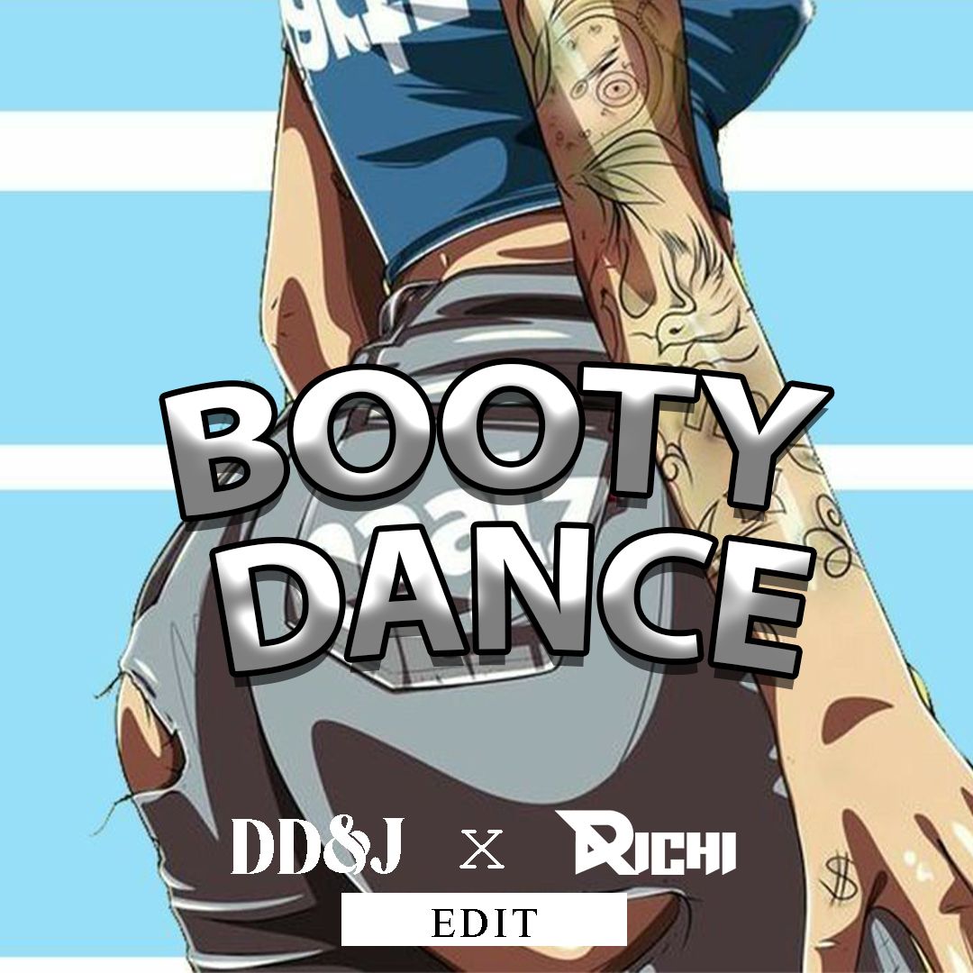 BOOTY DANCE – (DDNJ X RICHI)