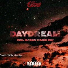 DayDream (Ft. Lil Rxddidit & Kxdd Kay)
