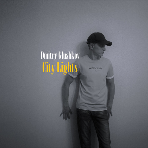 Dmitry Glushkov - City Lights