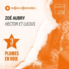 Hector et Lucius de Zoé AUBRY