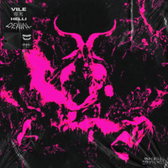 Vile卑劣 - Denial (feat Helli)