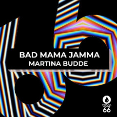 Bad Mama Jama - Martina Budde (Extended Version) 1 WEEK FREE DOWNLOAD