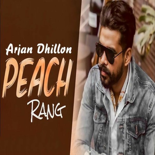 Peach Rang - Arjan Dhillion