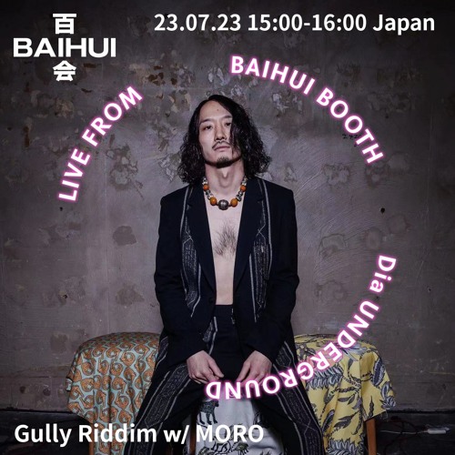 Gully Riddim w/ MORO on Baihui Radio