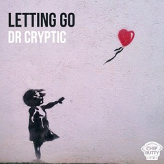 Dr Cryptic - Letting Go (Free Download)