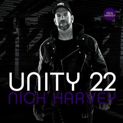 NICK HARVEY // UNITY 22 (DJ-Mix)