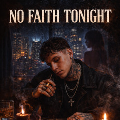No Faith Tonight