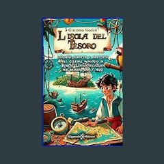 [PDF READ ONLINE] 📖 L'isola del tesoro: Versione ridotta e adattata del celebre romanzo di Robert