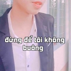 Đừng Để Tôi Không Buông Mewo Remix