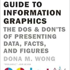 GET EPUB 💏 The Wall Street Journal Guide to Information Graphics: The Dos and Don'ts