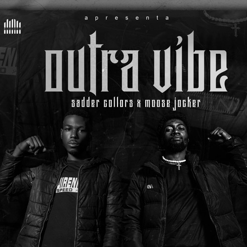 Outra Vibe - Sandder Collors X Moose Jocker