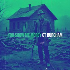 You Show Me Mercy