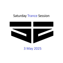 Saturday Trance Session - 3 May 2025