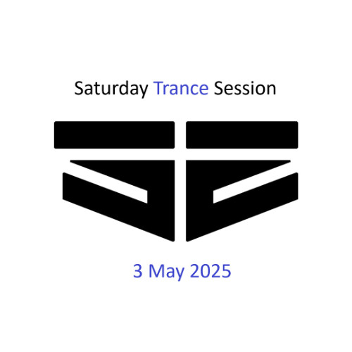 Saturday Trance Session - 3 May 2025