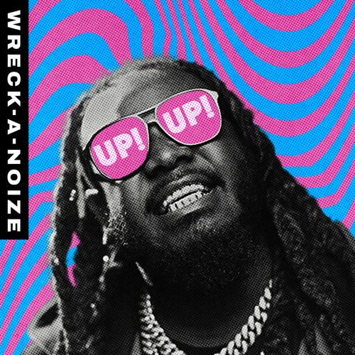 Up! -(Wreck A Noize Remix) Clean