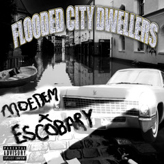 FLOODED CITY DWELLERS w/ MOEDEM