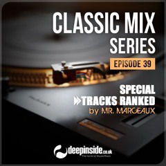 CLASSIC MIX Episode 39 Special TRACKS RANKED
