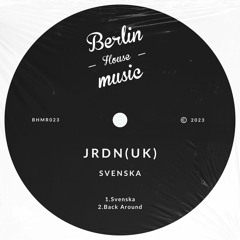 PREMIERE: JRDN (UK)- Svenska [Berlin House Music]