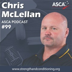 ASCA Podcast #99 - Professor Chris McLellan