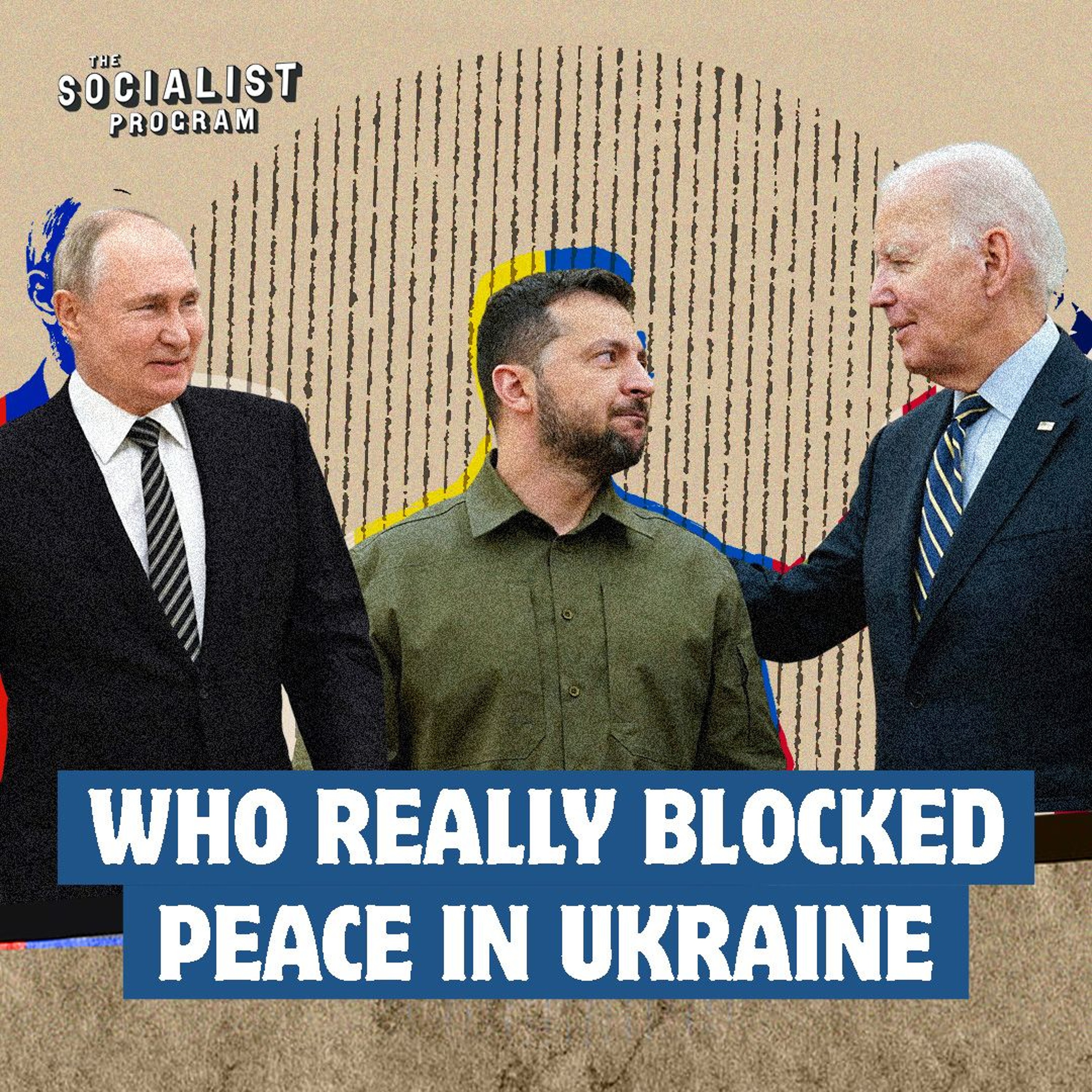 Exposed: How Biden & Ukraine’s Fascists Worked Together to Block Peace with Russia