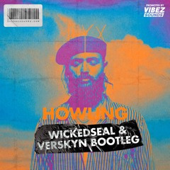 RY X - Howling (WickedSeal, Verskyn Bootleg)