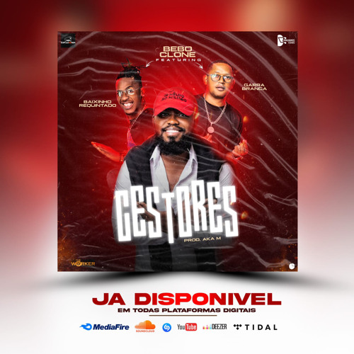 Gestores Bebo Clone Feat Baixinho Requentado e Garra Brancamp3