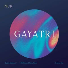 Gayatri Mantra - 4Hz Binaural - Creative Rise (Temple Mix)