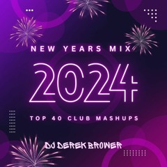 New Years Eve 2024 Top 40 Club Mashups (Clean)