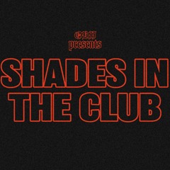 Obii Presents: Shades In The Club [Vol I]
