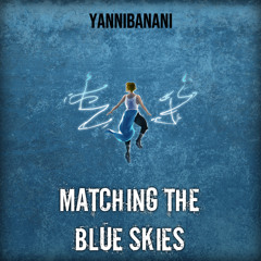 Matching The Blue Skies [Grunge Ver]