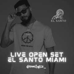DON STYLEZ LIVE SET AT EL SANTO MIAMI (WITH MIC)