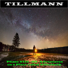 Tillmann - Phase VIII (Affenhack Trilogy) - 03 - Adventures on a place called Affenhack remastered