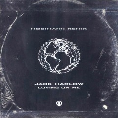 Jack Harlow - Lovin On Me (Mosimann Remix) [DropUnited Exclusive]