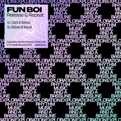 PREMIERE : Fun Boi - Release and Repeat