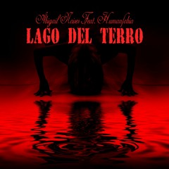 Abigail Noises Feat. Humanfobia - Lago Del Terro