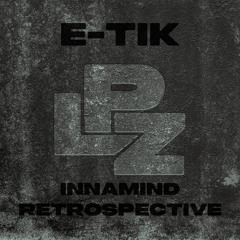 E-Tik Innamind Retrospective on Low Pressure Zone