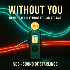 Without You(6)  #Dancehall x Afrobeat x Amapiano