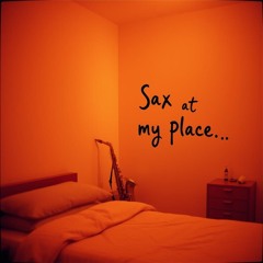 Sax At My Place