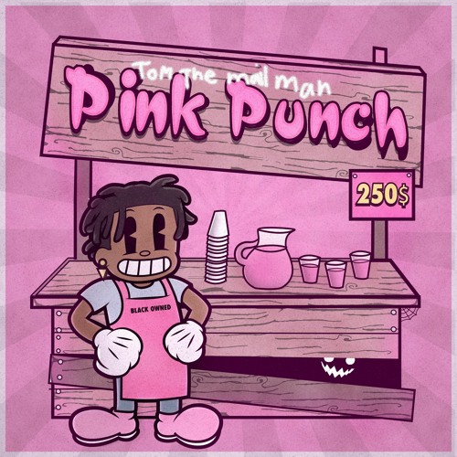 Tom The Mail Man - Pink Punch (Prod. Kevin Katana)
