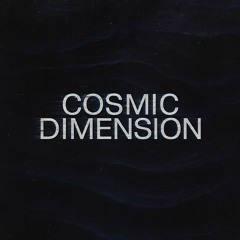 COSMIC DIMENSION ( FREE DL )