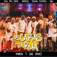 OS CARAS DA RUA - Renan Oliveira, Yan, Fabinho, Caju, Gamadinho, Bernini, Jorginho, Wallace, Paulin