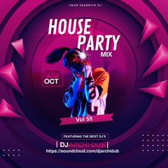HOUSE PARTY FRIDAYS | VOL 55 |HIP HOP & TRAP| INSTAGRAM @DJ_ARCHI-DUB