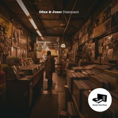 Oflex & Jofar - Dissonant [Monday Mood Music]