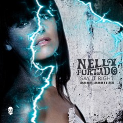 NELLY FURTADO - SAY IT RIGHT (DASE BOOTLEG) [FREE DOWNLOAD]