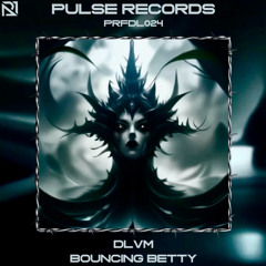 PRFDL024 - DLVM - BOUNCING BETTY [FREE DOWNLOAD]