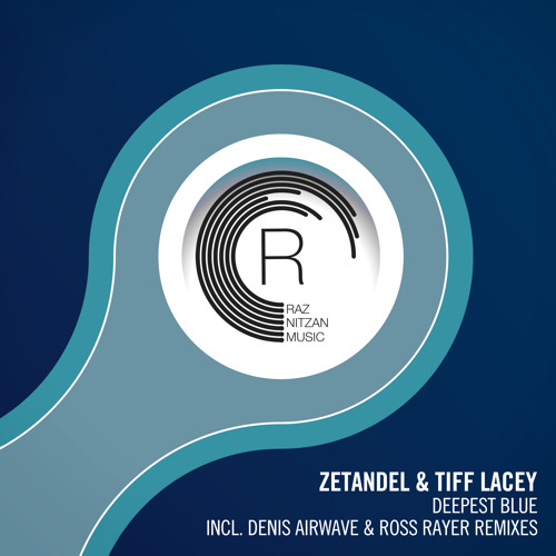 Zetandel & Tiff Lacey - Deepest Blue (Denis Airwave Remix)