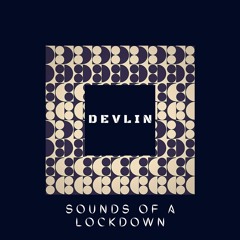 Sounds of a Lockdown